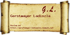Gerstmayer Ladiszla névjegykártya